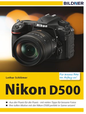 cover image of Nikon D500--Für bessere Fotos von Anfang an!